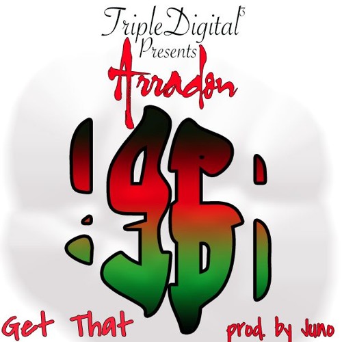 Arradon | Get That (Concept)| Prod by Juno Adonis