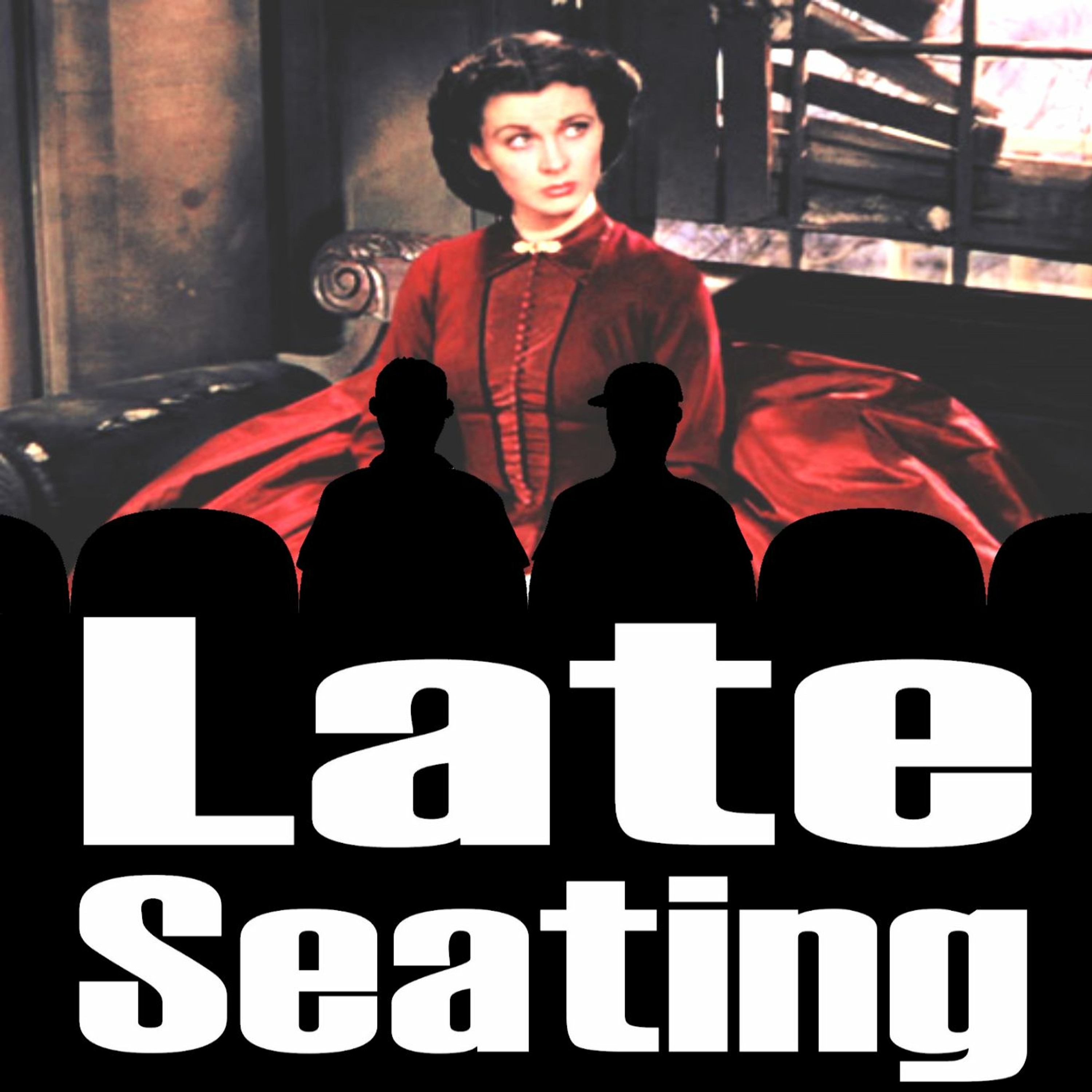 Late Seating episode 14: Gone With The Wind episode artwork