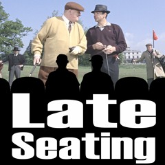 Late Seating episode 18: Goldfinger