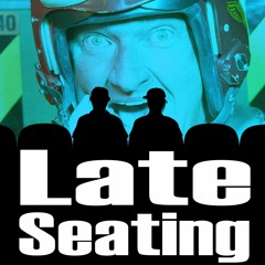 Late Seating episode 19: Independence Day
