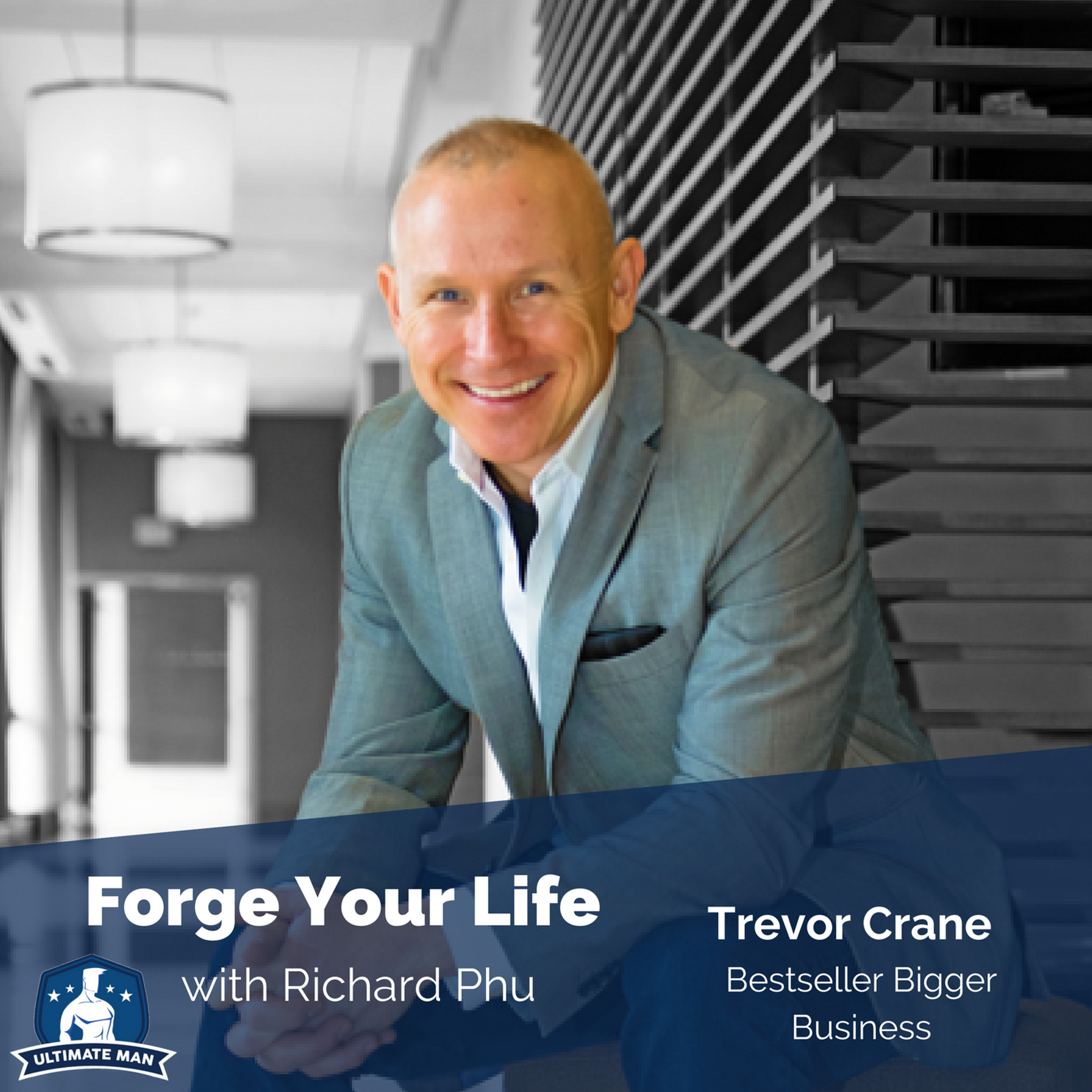 FYL #120: Trevor Crane | Bestseller Bigger Business episode artwork