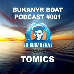 Bukanyr Podcast 001 - Tomics (We Love Music)