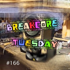 Breakcore Tuesday!