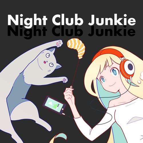 Night Club Junkie【cf macaron moon EP 】