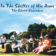 IN THE SHELTER OF HIS ARMS