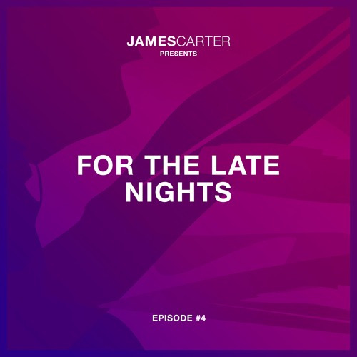 For The Late Nights - Episode #4