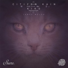 [Suara 272] Citizen Kain & Kiko - Morning Bliss (Original Mix) Snippet