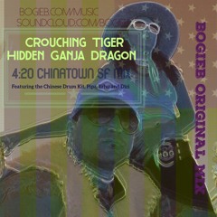 Crouching Tiger, Smoking Dragon - (Original Chinatown SF Mix) Sound Check 1.2