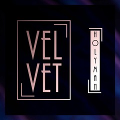 Holyman - Velvet