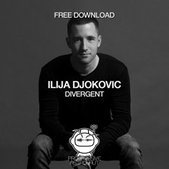 FREE DOWNLOAD: Ilija Djokovic - Divergent (Original Mix) [PAF023]