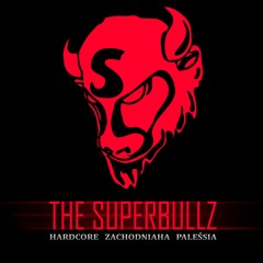 The Superbullz - Hardcore zachodniaha paleśsia