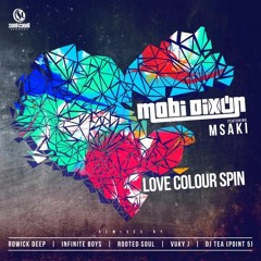 Mobi Dixon - Love Colour Spin (DJ Tea Bossanova Mix) editing kick & perc by Tsach malool.
