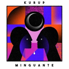 Kurup - Minguante (Pigmalião Remix)