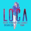 Maite Perroni Ft Cali Y El Dandee - Loca Iván GP Edit Maite Perroni Ft Cali Y El Dandee - Loca Iván GP Edit