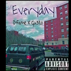 Everyday D-Fame X Gusto