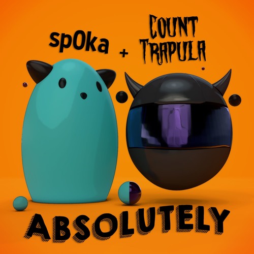 Count Trapula x Sp0ka - Absolutely [EDGems Exclusive]
