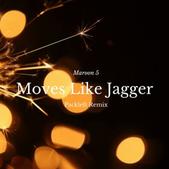 Maroon 5 - Moves Like Jagger (Packfleft Remix) 128bpm