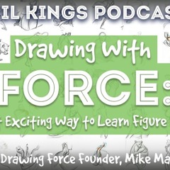PK 142: Why drawing with force may be the most rewarding way to learn figure drawing.
