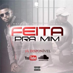 Anthony Ferreira - Feita Pra Mim ft. Carla Prata [SINGLE]
