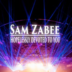 Sam Zabee Hopelessly Devoted To You (COVER)
