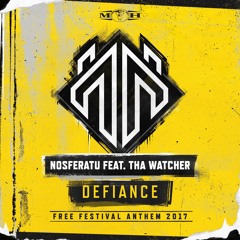 Nosferatu ft. Tha Watcher - Defiance (Free Festival 2017 hardcore anthem)