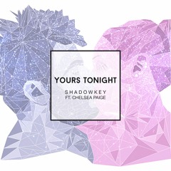 SHADOWKEY - Yours Tonight feat. Chelsea Paige (Løwd Remix)
