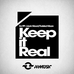 DJ PP,Jack Mood,Twisted Moon_Keep It Real