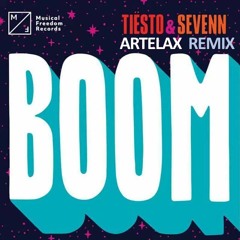 Tiesto & Sevenn - Boom (Artelax Remix)