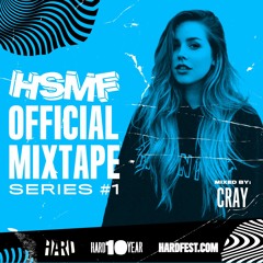 HSMF17 Official Mixtape Series #1: CRAY