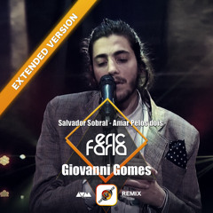 Eric Faria & Giovanni Gomes & Nove3cinco - Remix - Salvador Sobral - Amar Pelos Dois (Extended)
