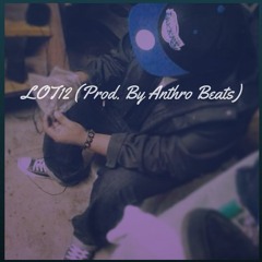Jor G - Lot12 (Prod. Anthro Beats)