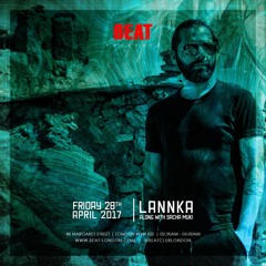 Lannka Live At BEAT London (April 28th 2017)