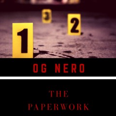 OG- THE PAPERWORK
