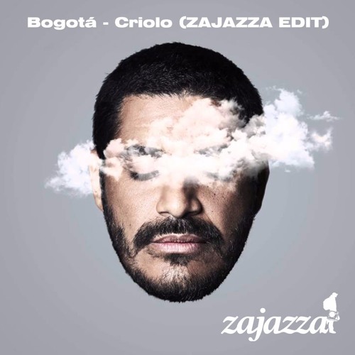 Bogotá - Criolo-  (ZAJAZZA EDIT)FREE DOWNLOAD