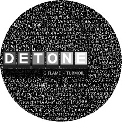 DET056 - G - FLAME - TURMOIL EP - Turmoil (Original Mix)
