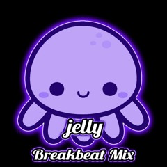 Jelly's Breakbeat Mix (Free d/l)