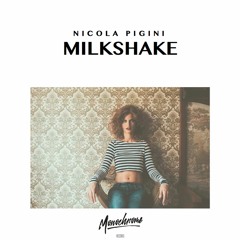 Nicola Pigini - Milkshake
