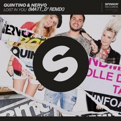 Quintino & NERVO - Lost In You (Matt D' Remix)