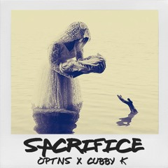 SACRIFICE w/ ✞ cubbyk ✞
