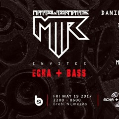 Matthew – MTR meets. ECHA+BASS [19.5.2017. Nijmegen, Netherlands] (Promo Mix)