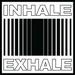 Paso - Inhale Exhale Podcast # 2
