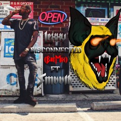 Lexxy - Disconnected "BatMix" Ft. Smvvth (prod. ENT)