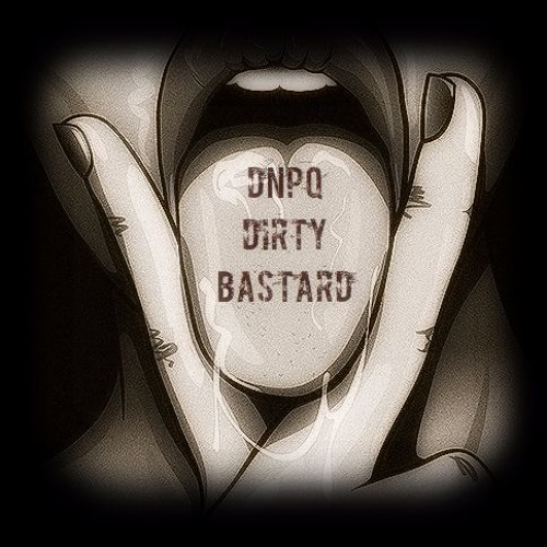 Dirty Bastard