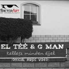 LT feat. GMan(Kellesz Minden Éjjel)