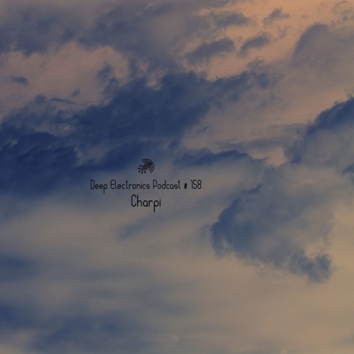 Deep Electronics Podcast # 158 - Charpi