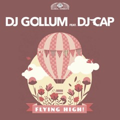DJ Gollum feat. DJ Cap - Flying High! (Phillerz Teaser)