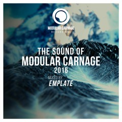 The Sound of Modular Carnage 2016 - Mixed by emplate // Free Download