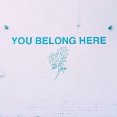 You Belong Here