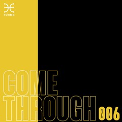 COME THROUGH 006: SHTICKYKEYS