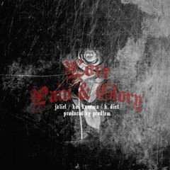 Love, Pain & Glory (Prod. Prodlem + Ale Pesos)
